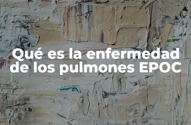 Causas y factores de riesgo de la EPOC