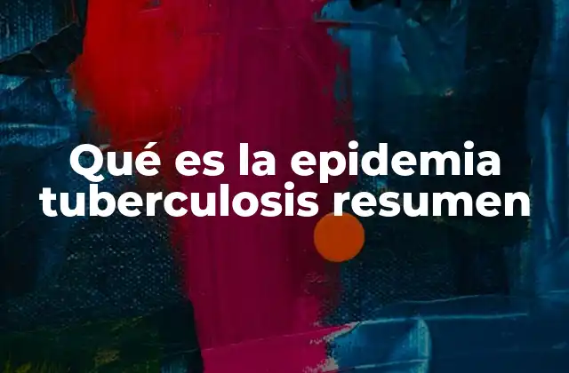 Causas y factores de riesgo de una epidemia de tuberculosis
