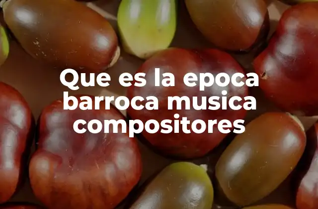 El auge de la música instrumental en el periodo barroco