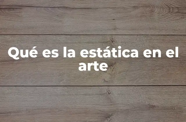 El equilibrio visual en las obras artísticas