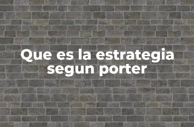 La importancia de la estrategia en el entorno empresarial