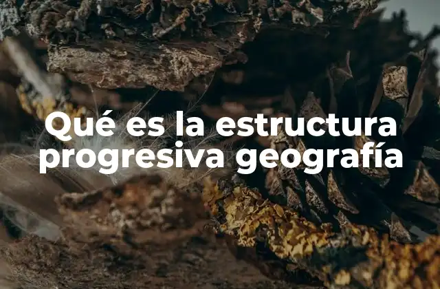 El dinamismo de los espacios geográficos