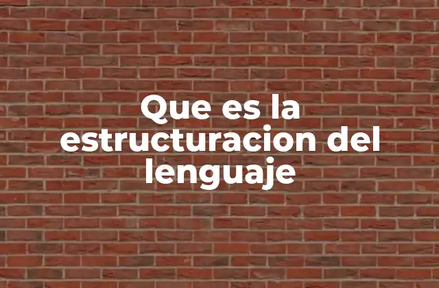 El papel de la estructura en la comunicación humana