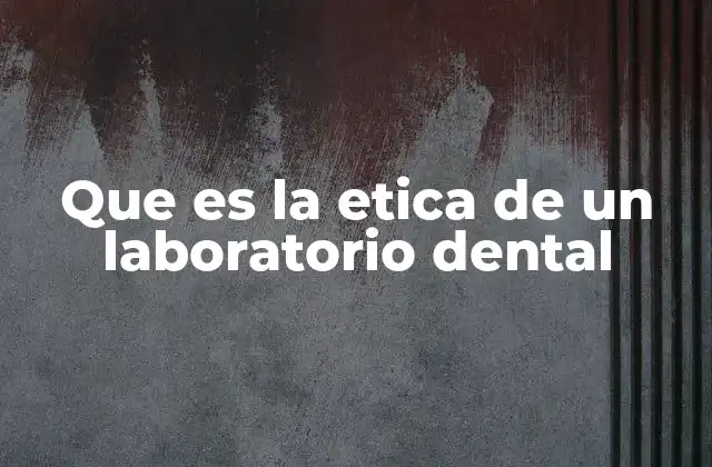 La importancia de la conducta profesional en el ámbito dental