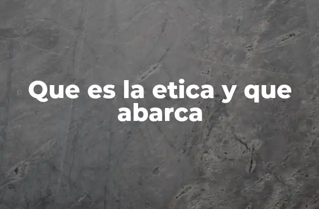 La importancia de la ética en la toma de decisiones
