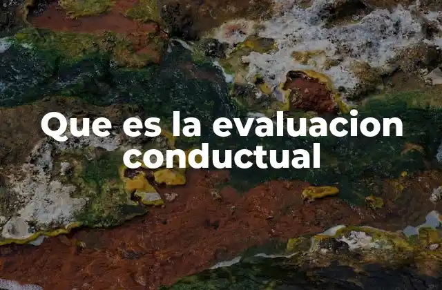 Que es la Evaluacion Conductual
