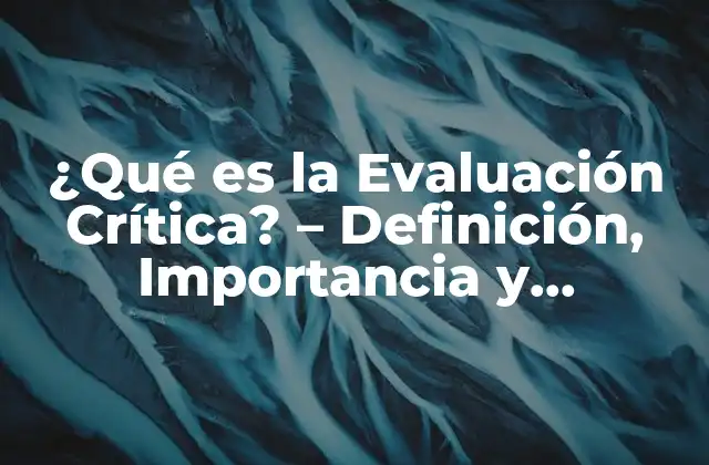 Características de la Evaluación Crítica