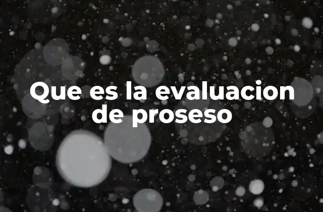Que es la Evaluacion de Proseso 2 La importancia del análisis de flujos operativos