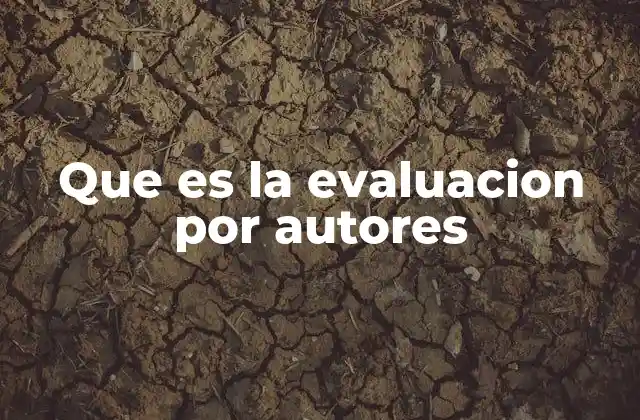 Que es la Evaluacion por Autores