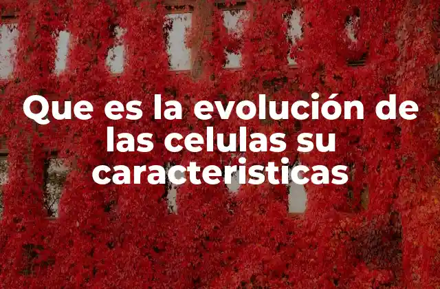 El camino desde la célula simple hasta la complejidad biológica