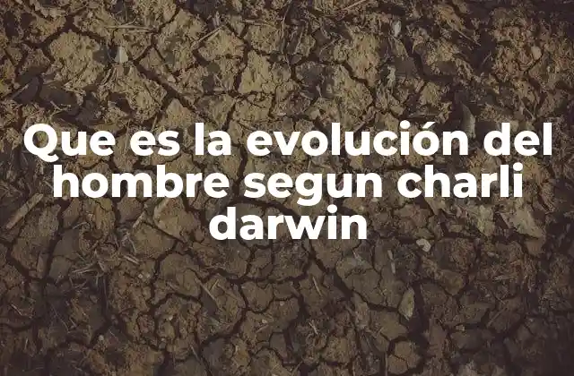 El concepto de evolución humana antes de Darwin