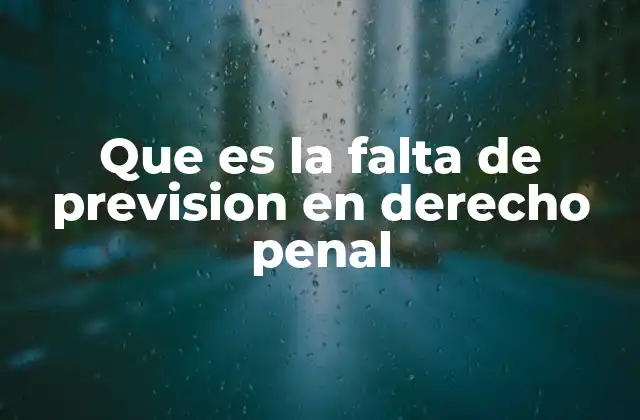 Que es la Falta de Prevision en Derecho Penal 2 El vacío legal y su impacto en la justicia penal