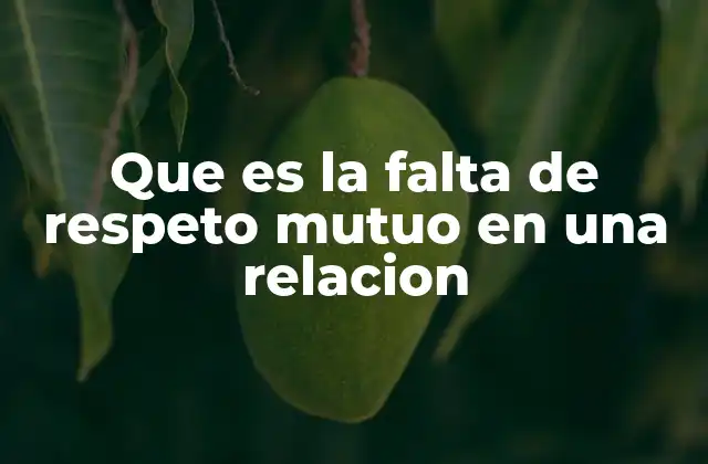 Las señales más comunes de una relación sin respeto mutuo