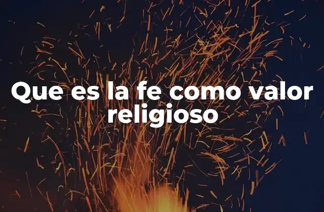 La fe como pilar espiritual