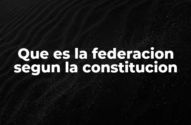 La organización de los poderes en un sistema federal