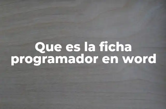 Que es la Ficha Programador en Word