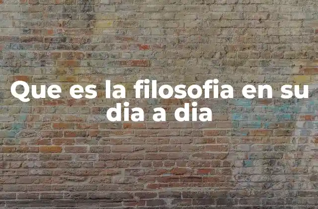 Cómo la filosofía influye en nuestras decisiones cotidianas