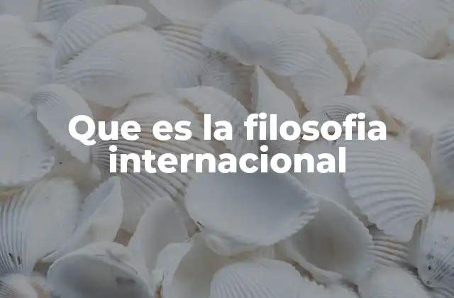 El pensamiento filosófico en el contexto global