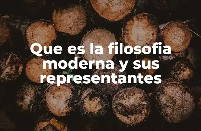 El surgimiento del pensamiento filosófico en la era moderna