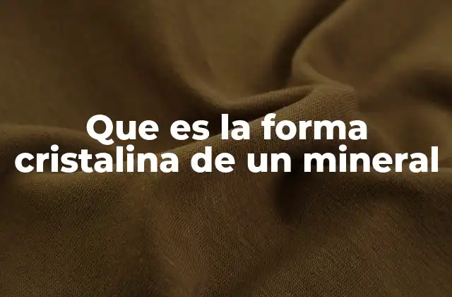 Cómo se forman las estructuras cristalinas en los minerales