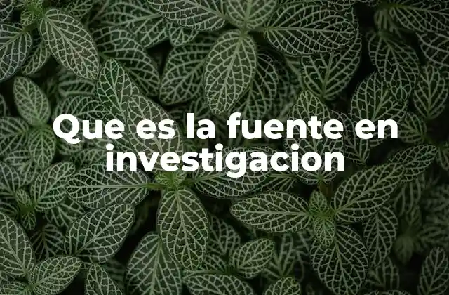 Tipos de fuentes en el proceso de investigación