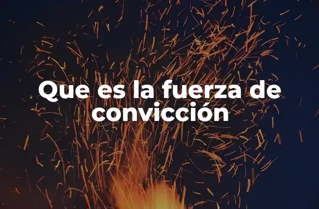 Que es la Fuerza de Convicción 2 La importancia de la coherencia interna