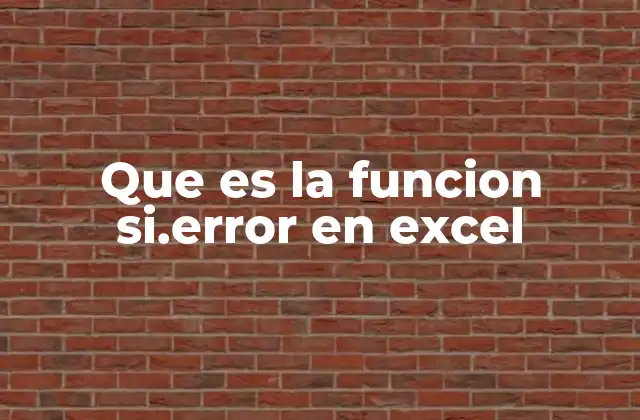 Que es la Funcion Si.error en Excel