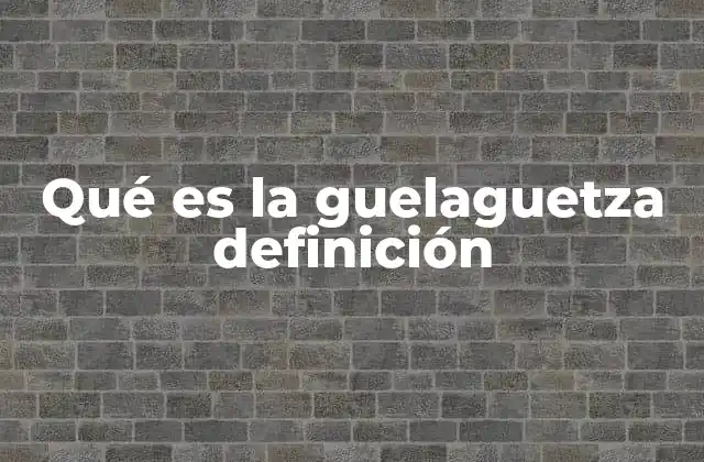 Qué es la Guelaguetza Definición