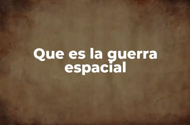 La evolución de la presencia militar en el espacio