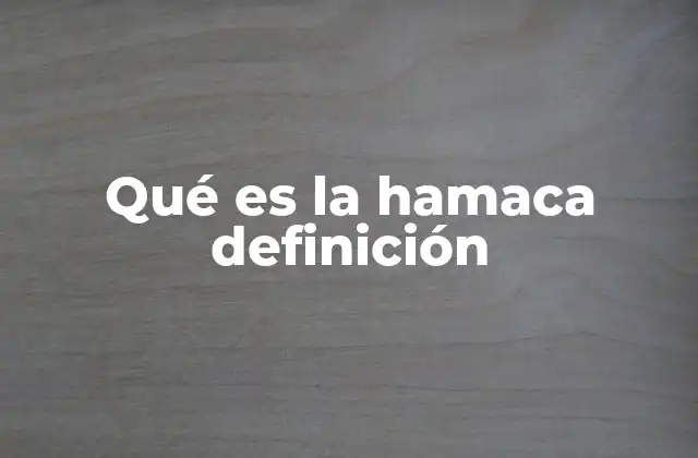 La importancia de la hamaca en la vida cotidiana