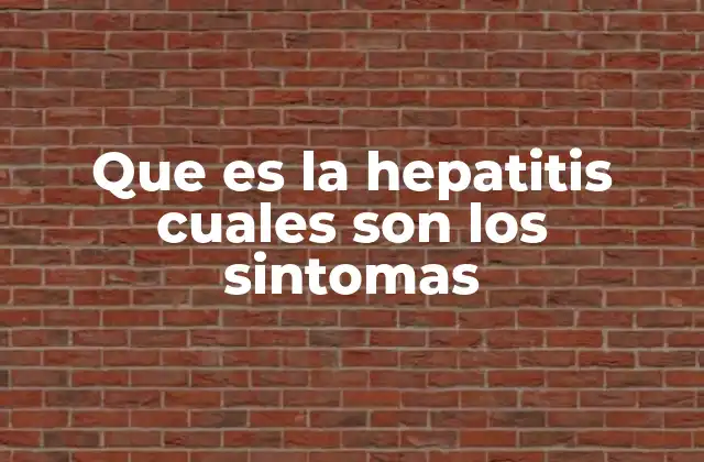 Que es la Hepatitis Cuales Son los Sintomas