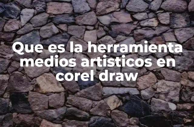 Cómo mejorar la creatividad con herramientas artísticas en CorelDRAW