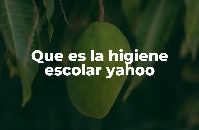 Que es la Higiene Escolar Yahoo 2 La importancia de un entorno escolar saludable