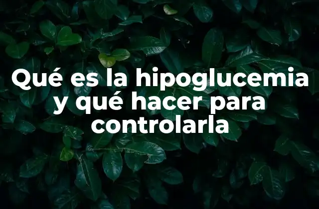 Cómo detectar y prevenir una caída de azúcar en sangre