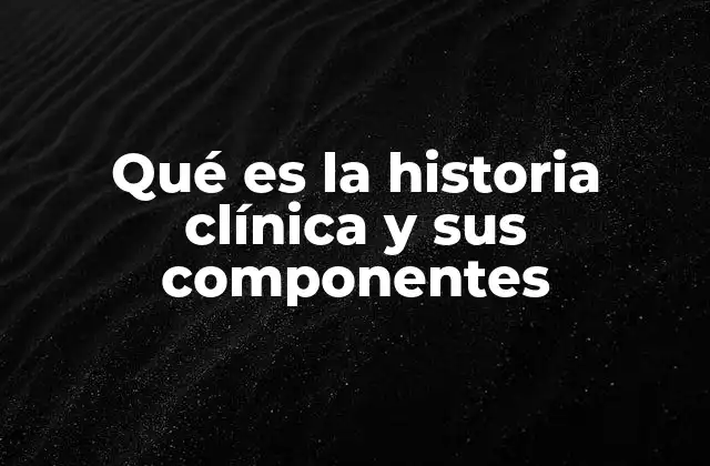 La importancia de un registro médico estructurado