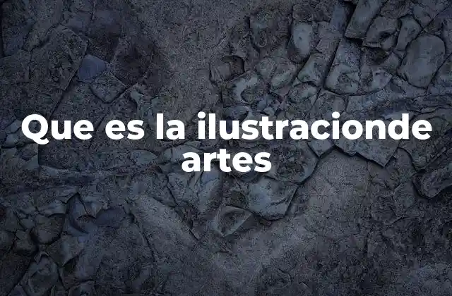 Que es la Ilustracionde Artes