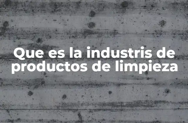 El impacto económico y social de la fabricación de artículos para el cuidado del entorno