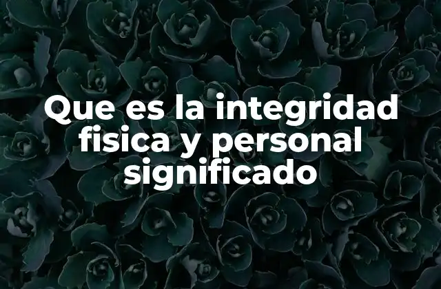 La protección del ser humano en sus aspectos más vulnerables