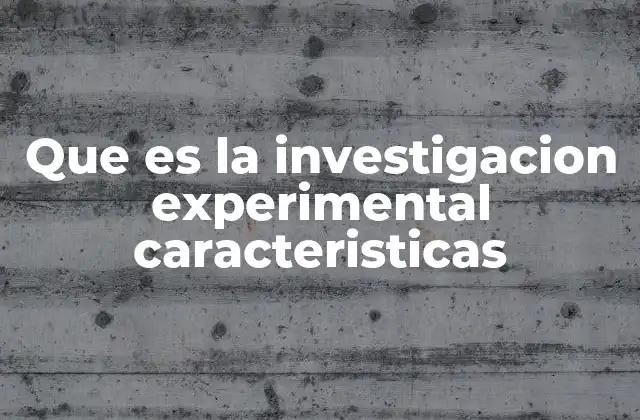 Fundamentos de la investigación experimental