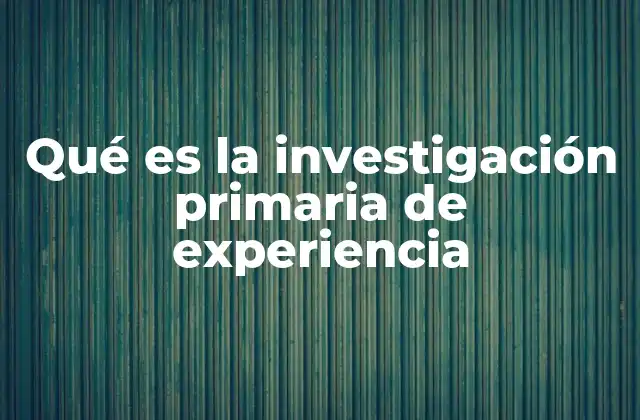 La importancia de la vivencia en la investigación