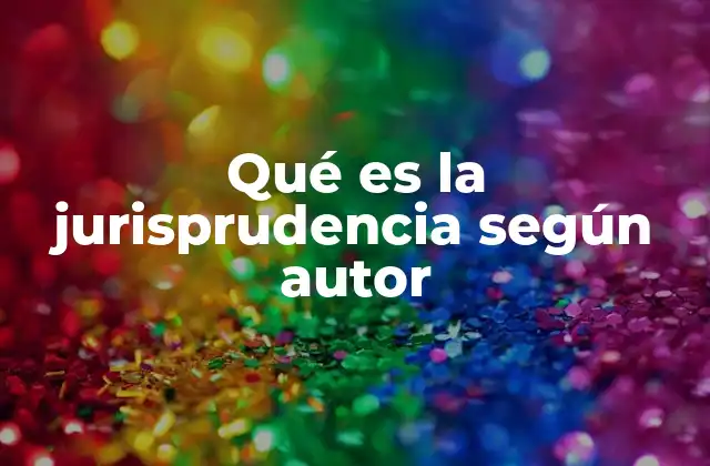 El rol de los jueces en la formación de la jurisprudencia