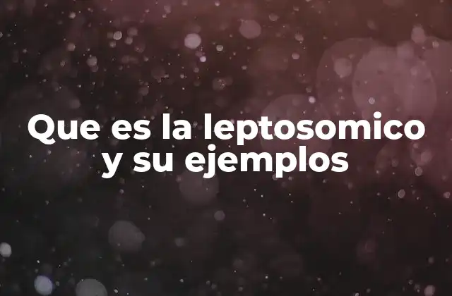 Que es la Leptosomico y Su Ejemplos