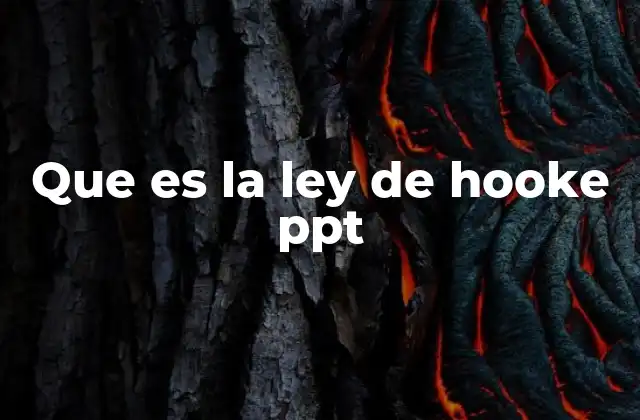 Que es la Ley de Hooke Ppt