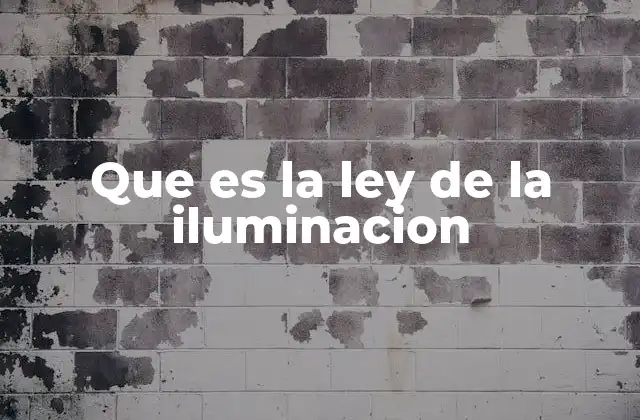 Que es la Ley de la Iluminacion