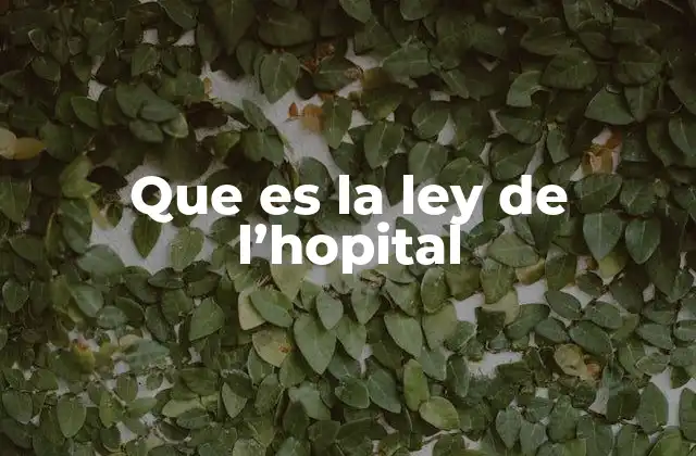 Que es la Ley de L’hopital