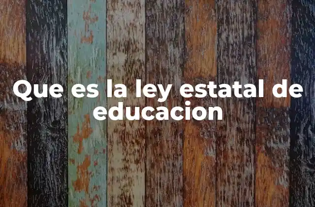 La importancia de contar con una normativa educativa estatal