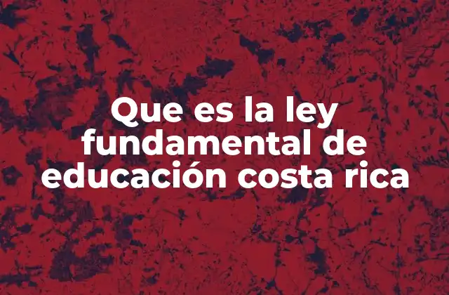 El rol de la educación en la sociedad costarricense