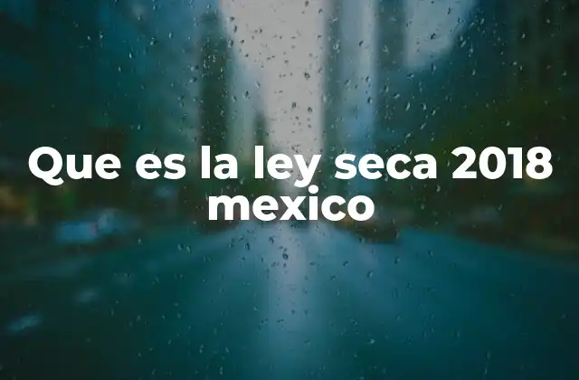 La regulación del alcohol en días especiales en México