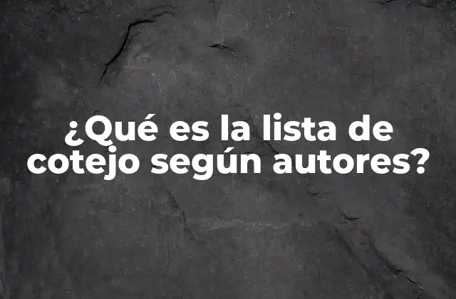 ¿qué es la Lista de Cotejo según Autores?
