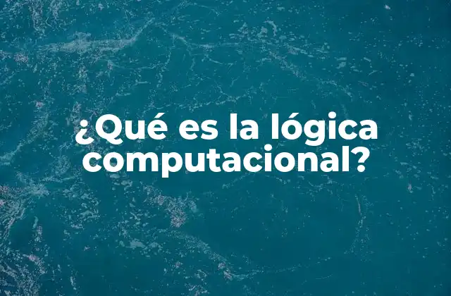 Cimientos teóricos de la lógica computacional